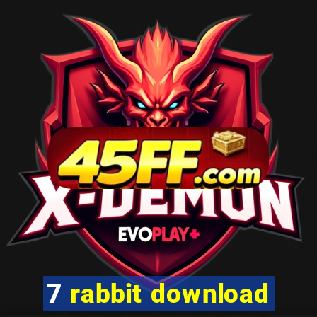 7 rabbit download